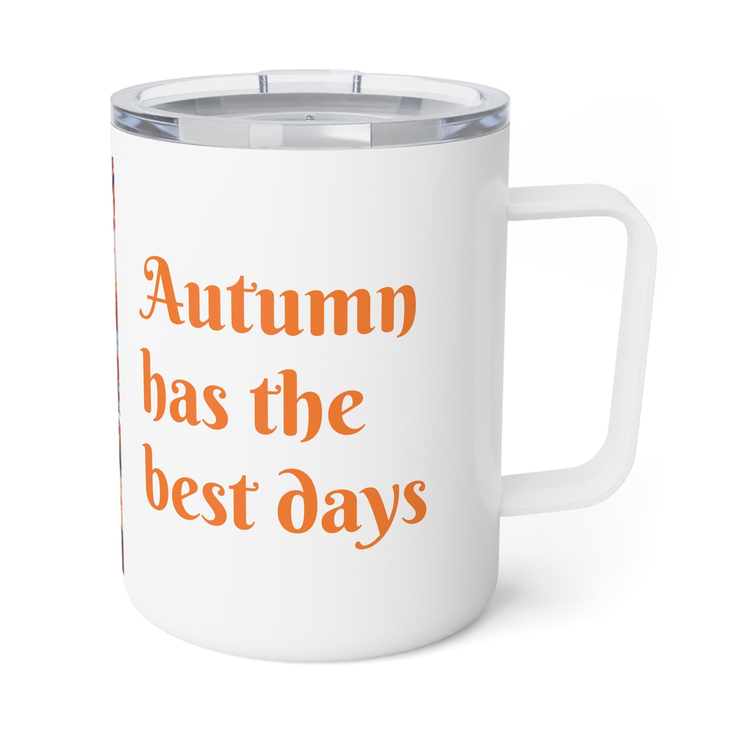 Autumn has the best days - 2024 #1 - Insulated Coffee Mug, 10oz - Graleske