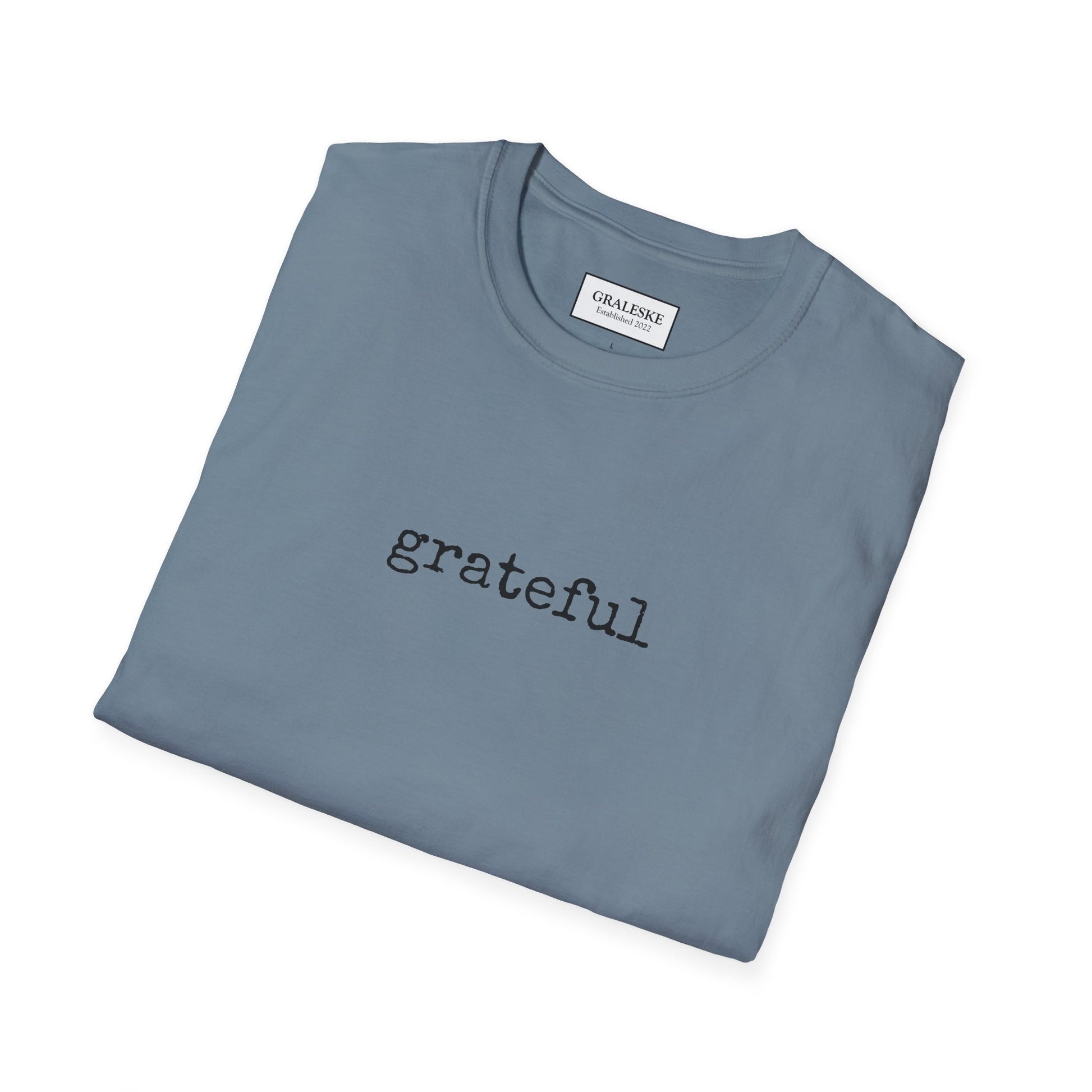Grateful Unisex T-Shirt - Graleske
