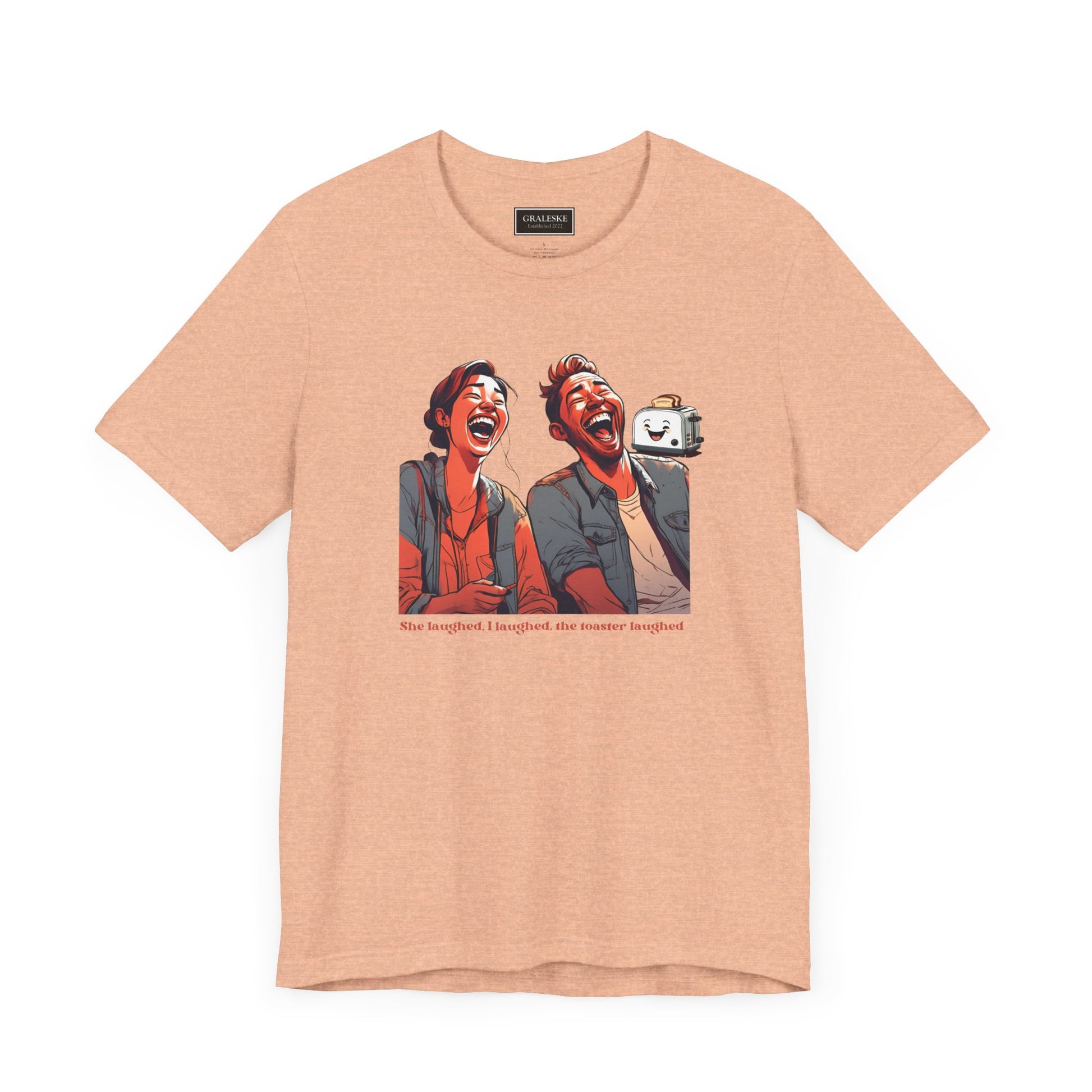 Funny Toaster Laughed T-Shirt - Graleske
