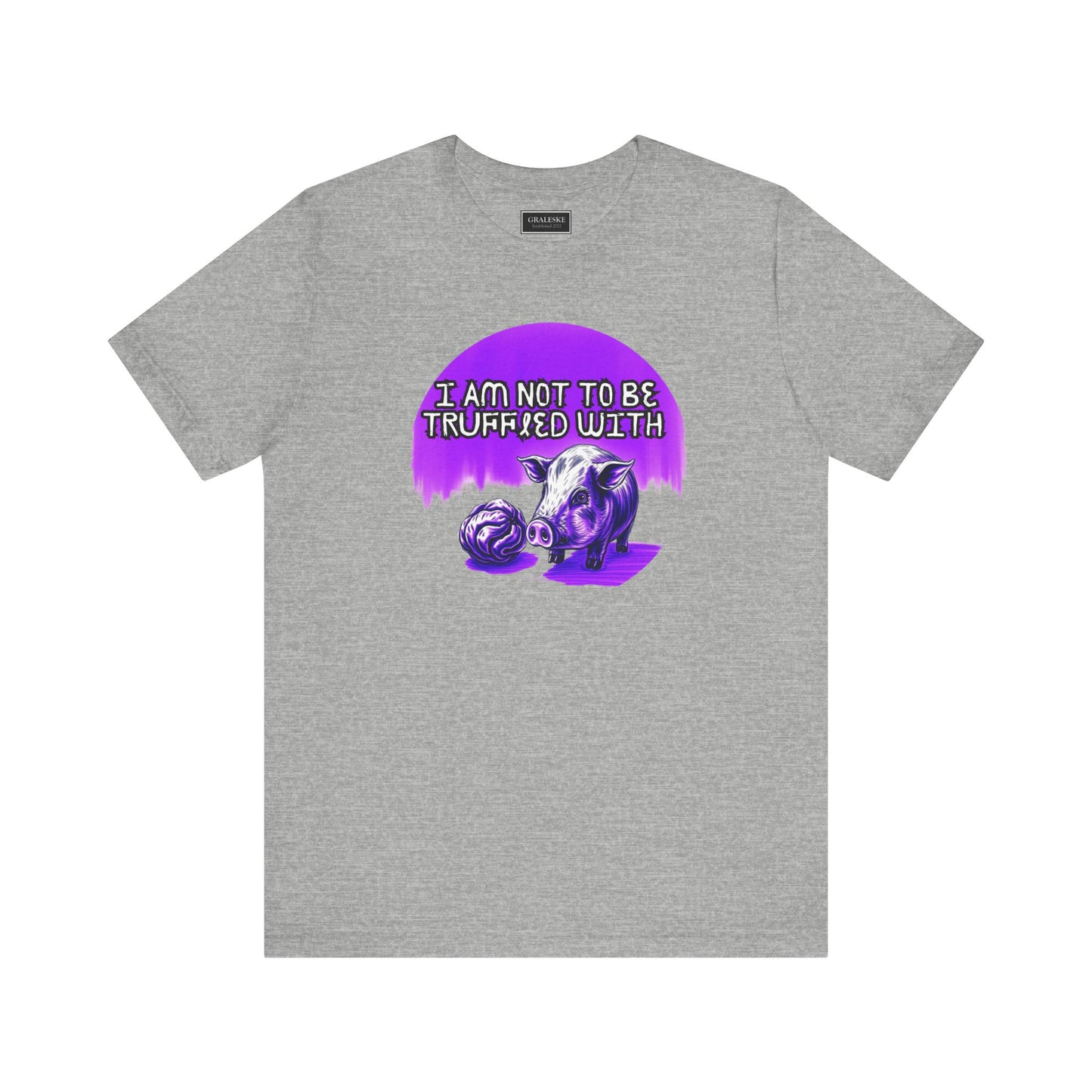 Truffled With Unisex Tee