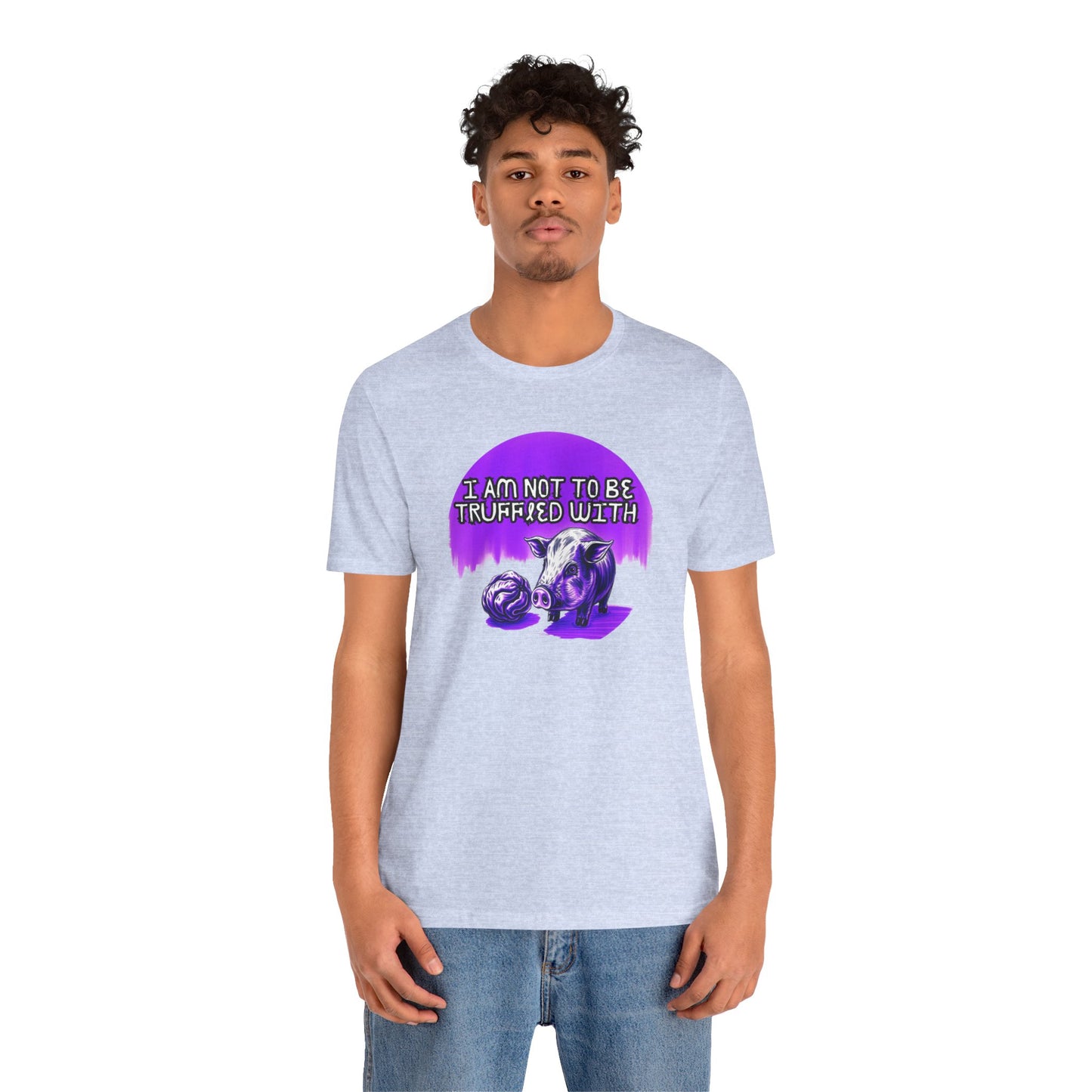 Truffled With Unisex Tee