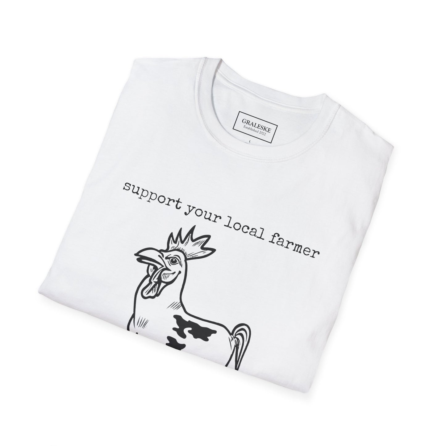 support your local farmer - chicken cow - T-Shirt - Graleske
