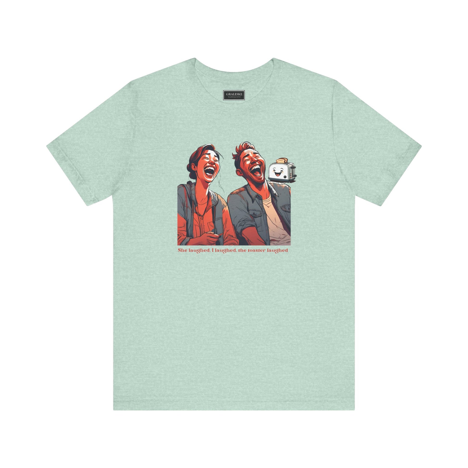 Funny Toaster Laughed T-Shirt - Graleske