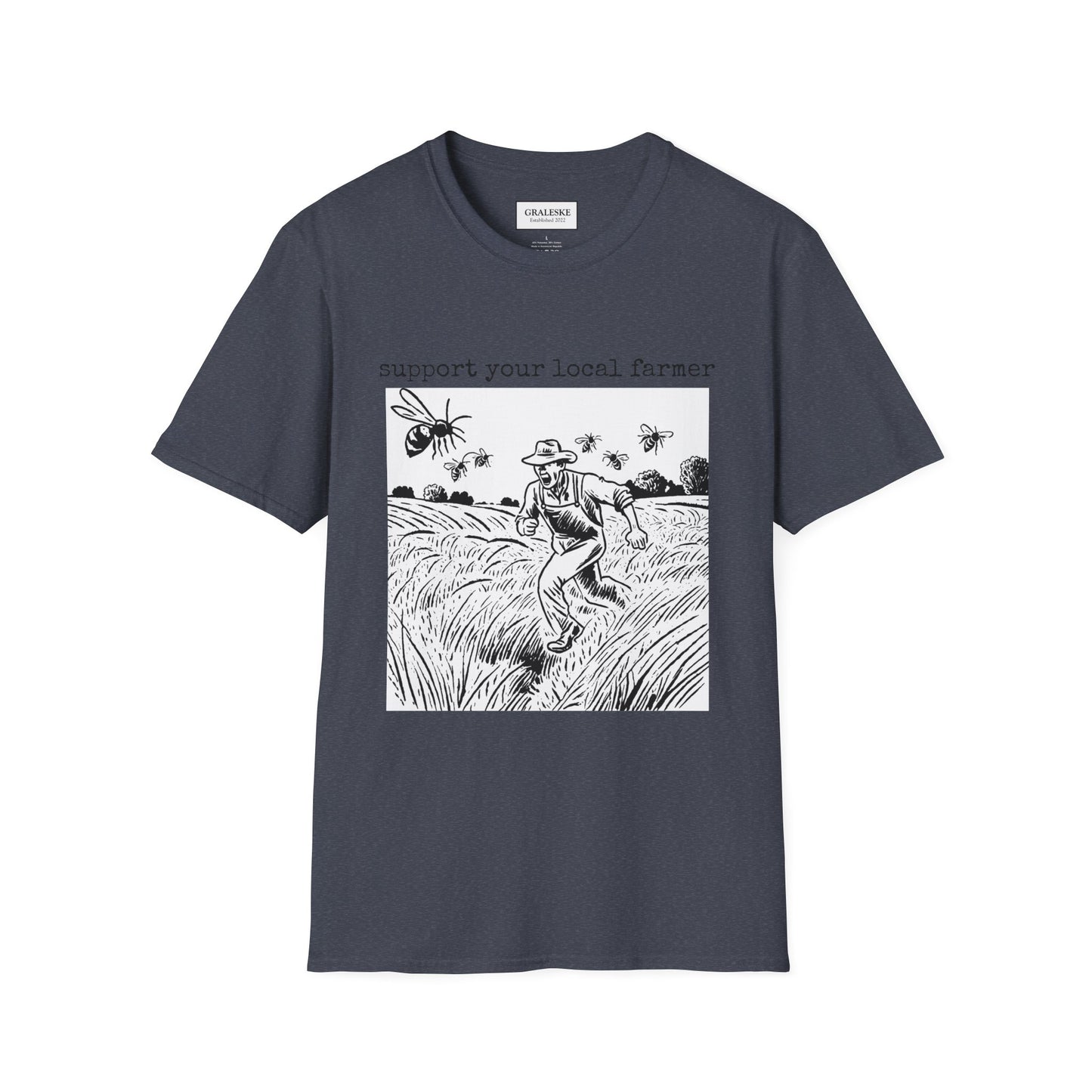 support your local farmer farmer flies - T-Shirt - Graleske