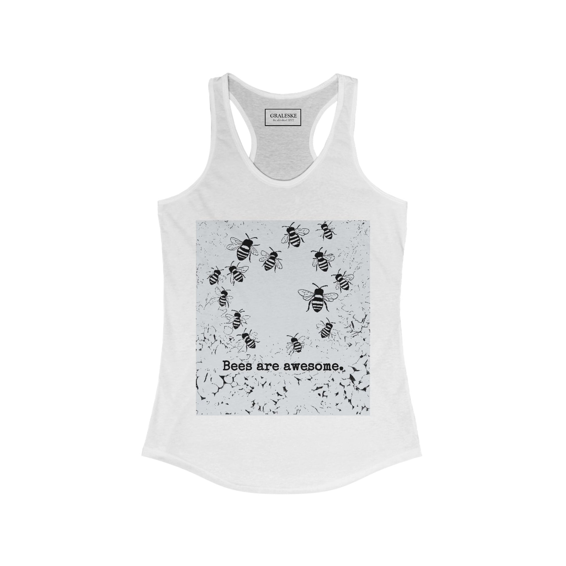 bees are awesome - Women's Ideal Racerback Tank - Graleske