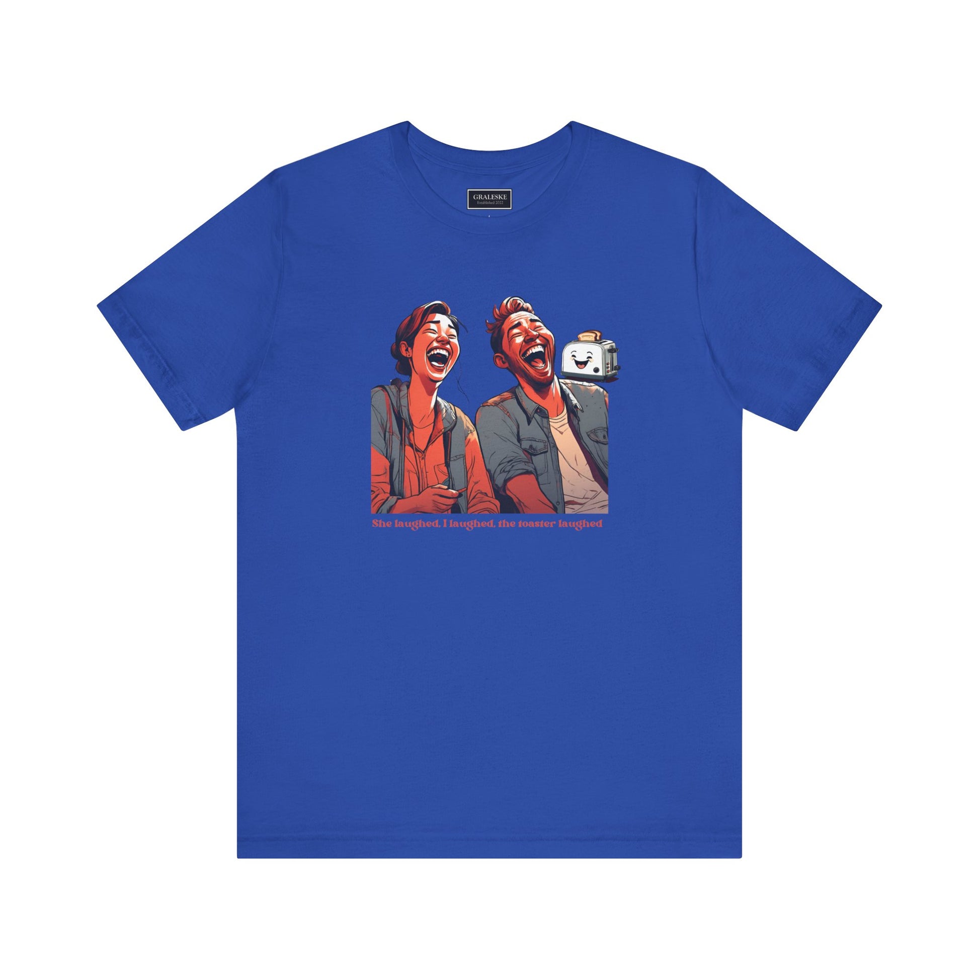 Funny Toaster Laughed T-Shirt - Graleske