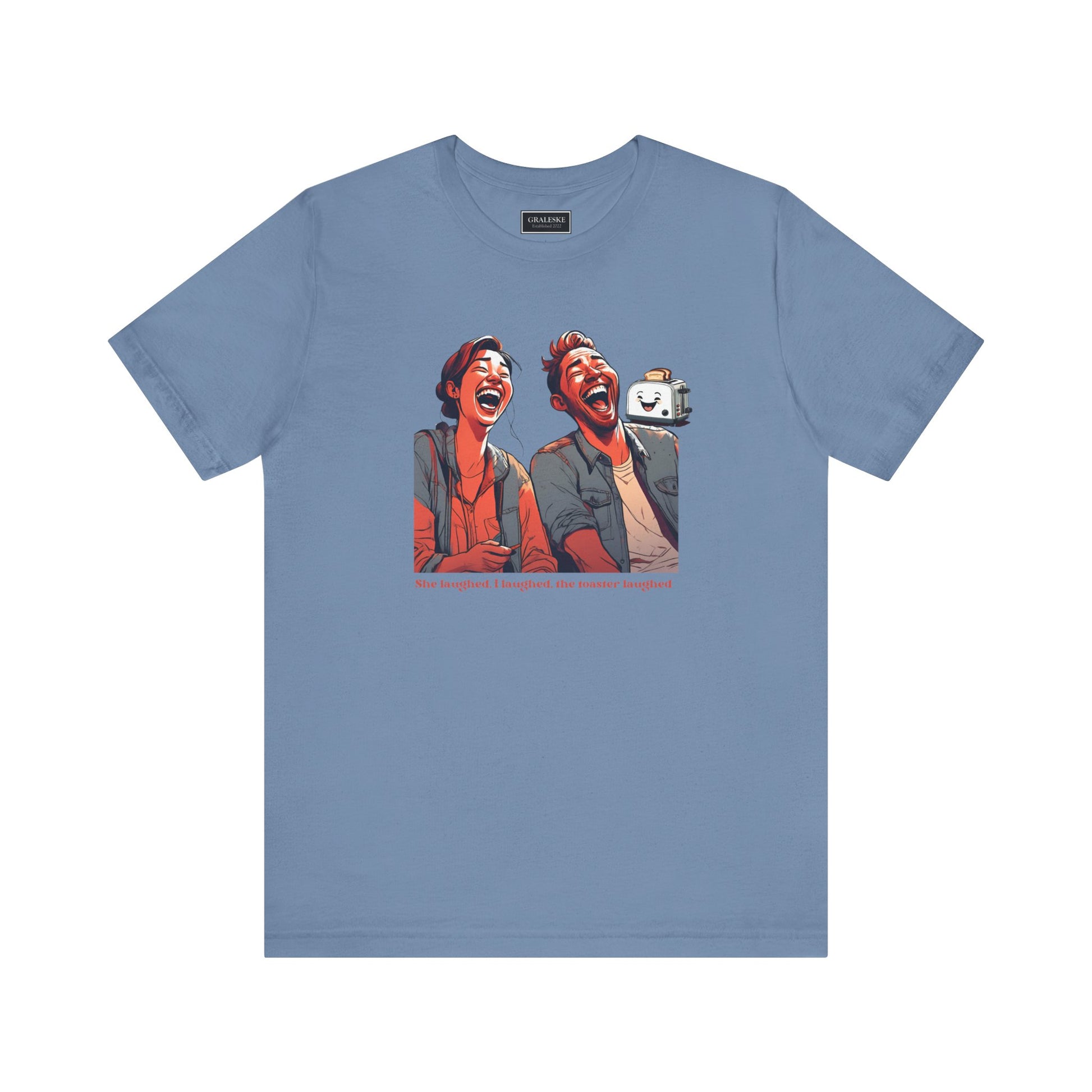 Funny Toaster Laughed T-Shirt - Graleske