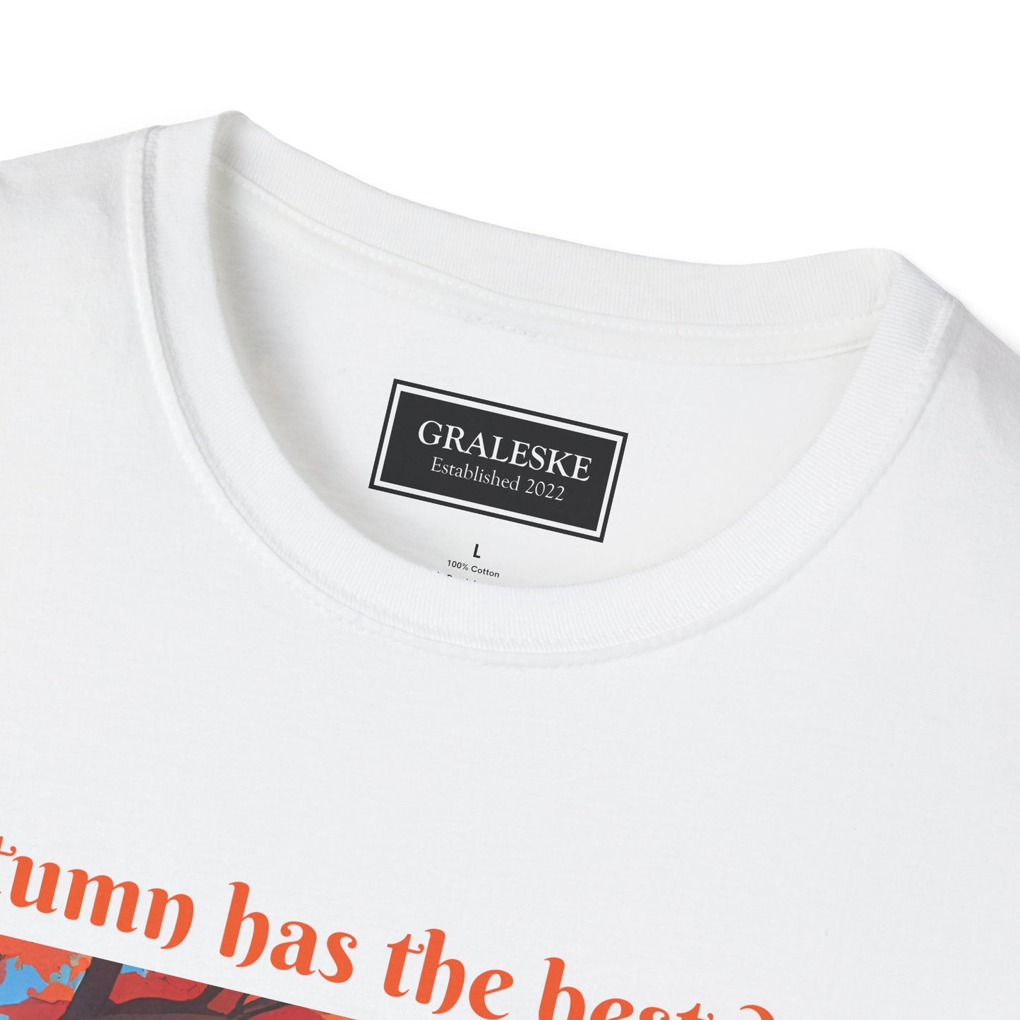 Autumn has the best days - 2024 #3 - Unisex T-Shirt - Graleske