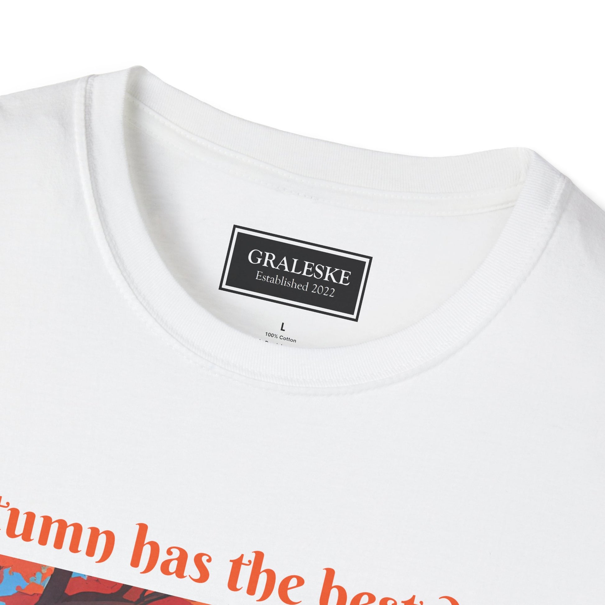 Autumn has the best days - 2024 #3 - Unisex T-Shirt - Graleske