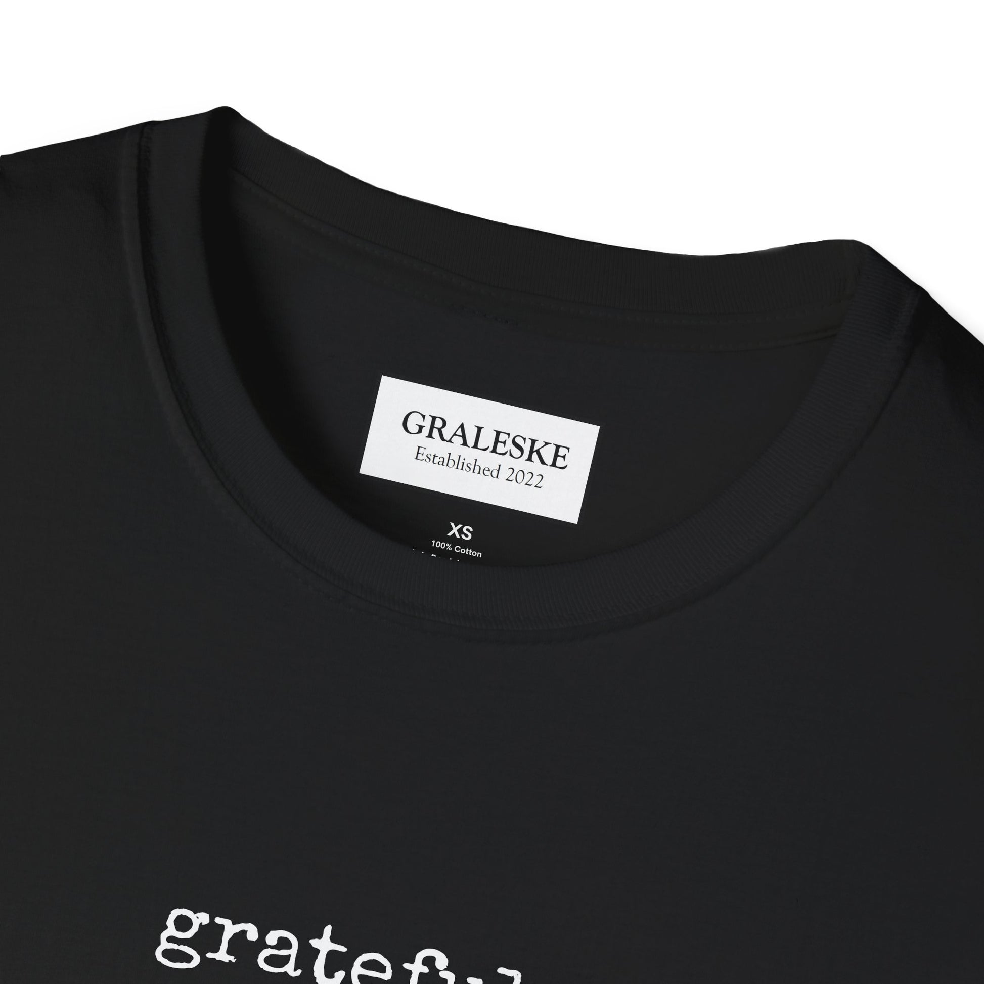 Grateful Unisex T-Shirt - Graleske