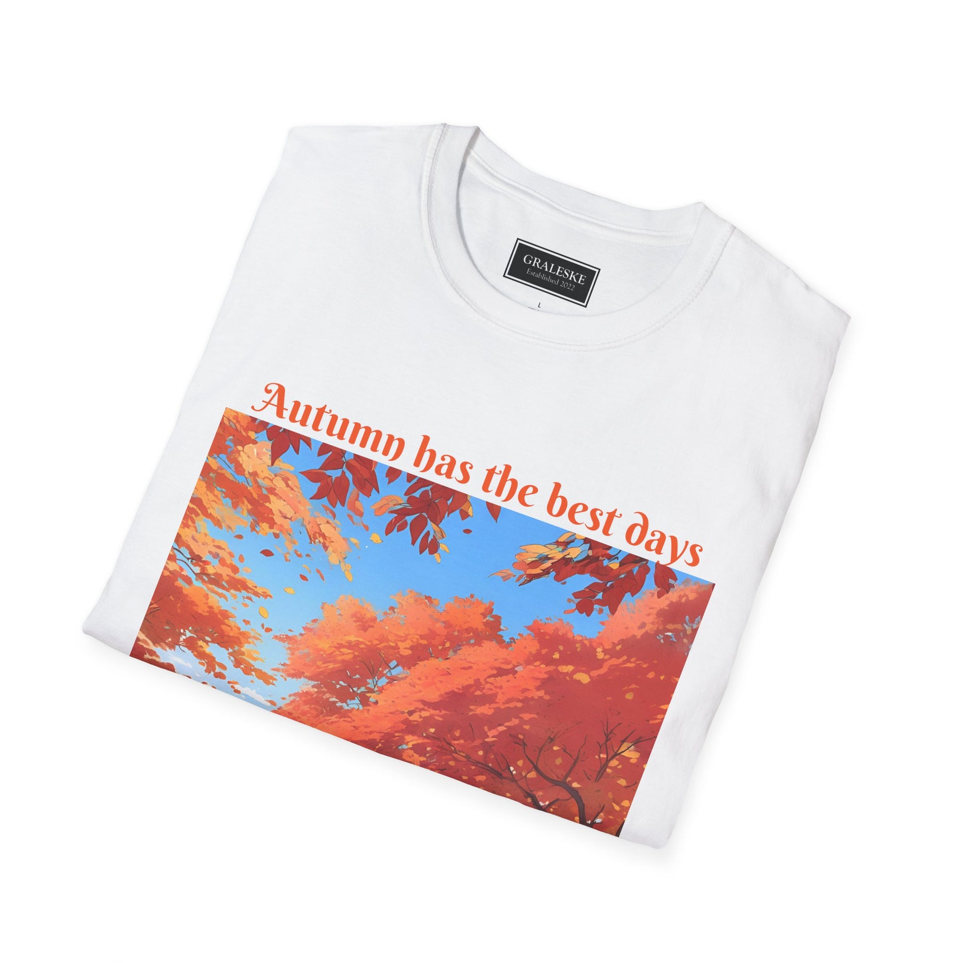 Autumn has the best days - 2024 #2 - Unisex T-Shirt - Graleske