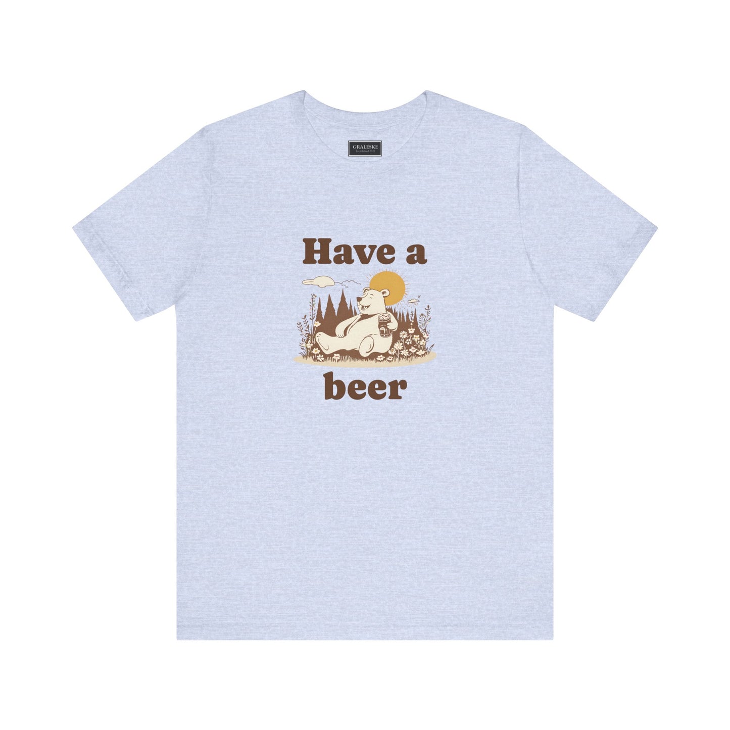 Have a beer - Bear - T-Shirt - Graleske