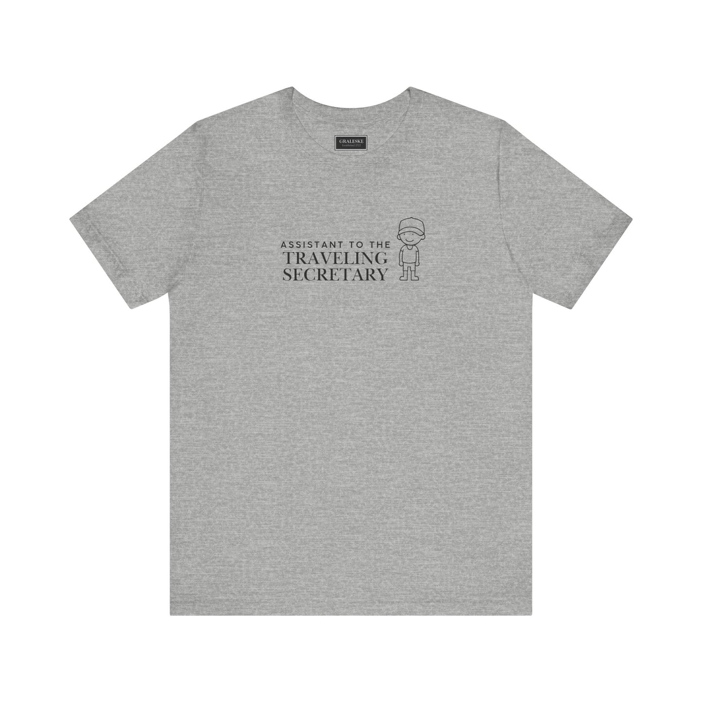 Traveling Secretary Tee - Graleske