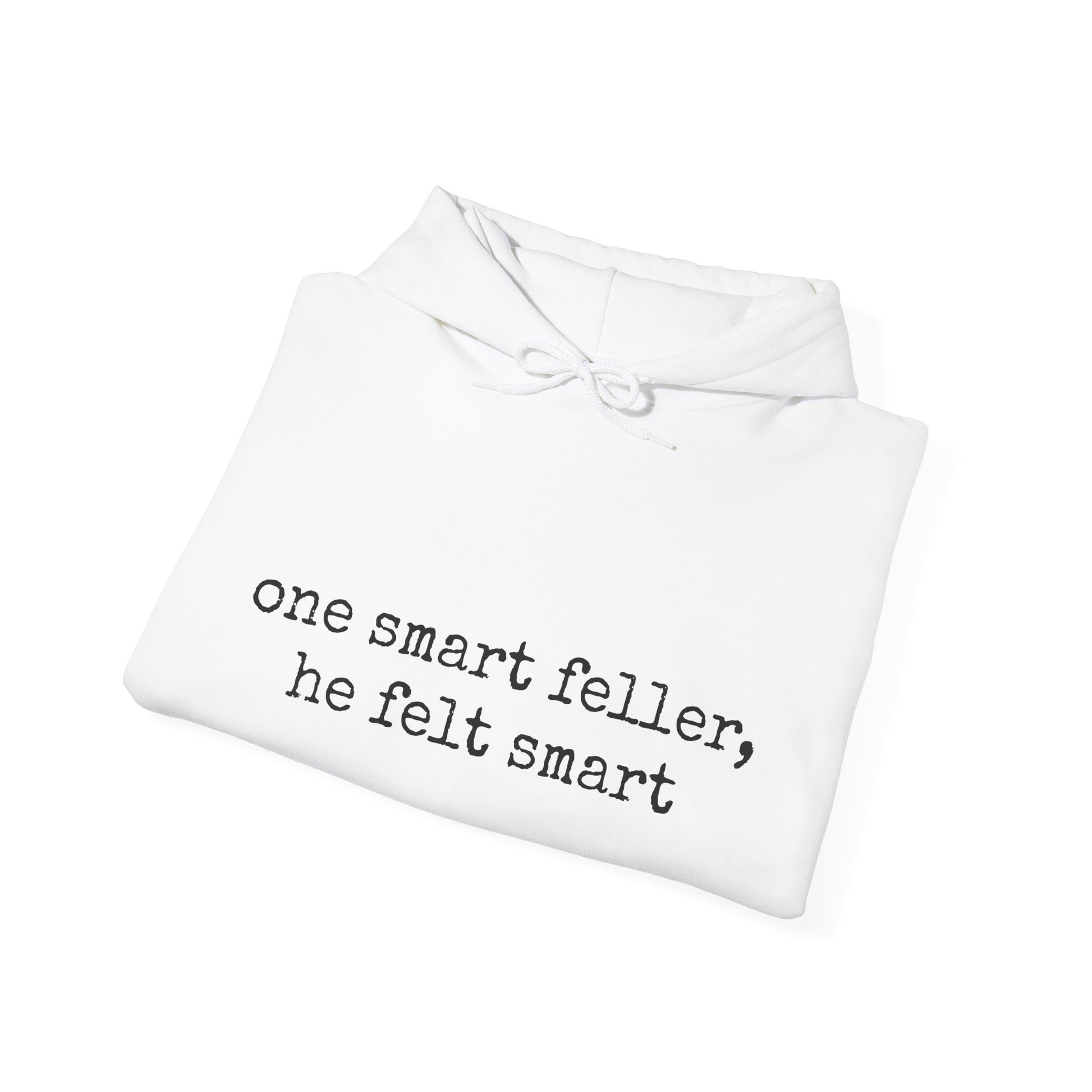 Funny Smart Feller Unisex Sweatshirt - Graleske