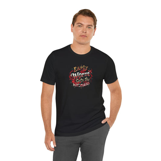 Office Inspired Unisex Tee - 'Early Worm Gets The Worm'
