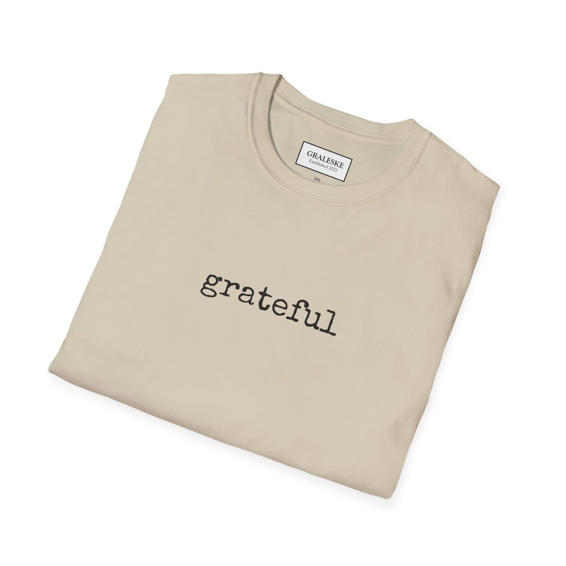 Grateful Unisex T-Shirt - Graleske
