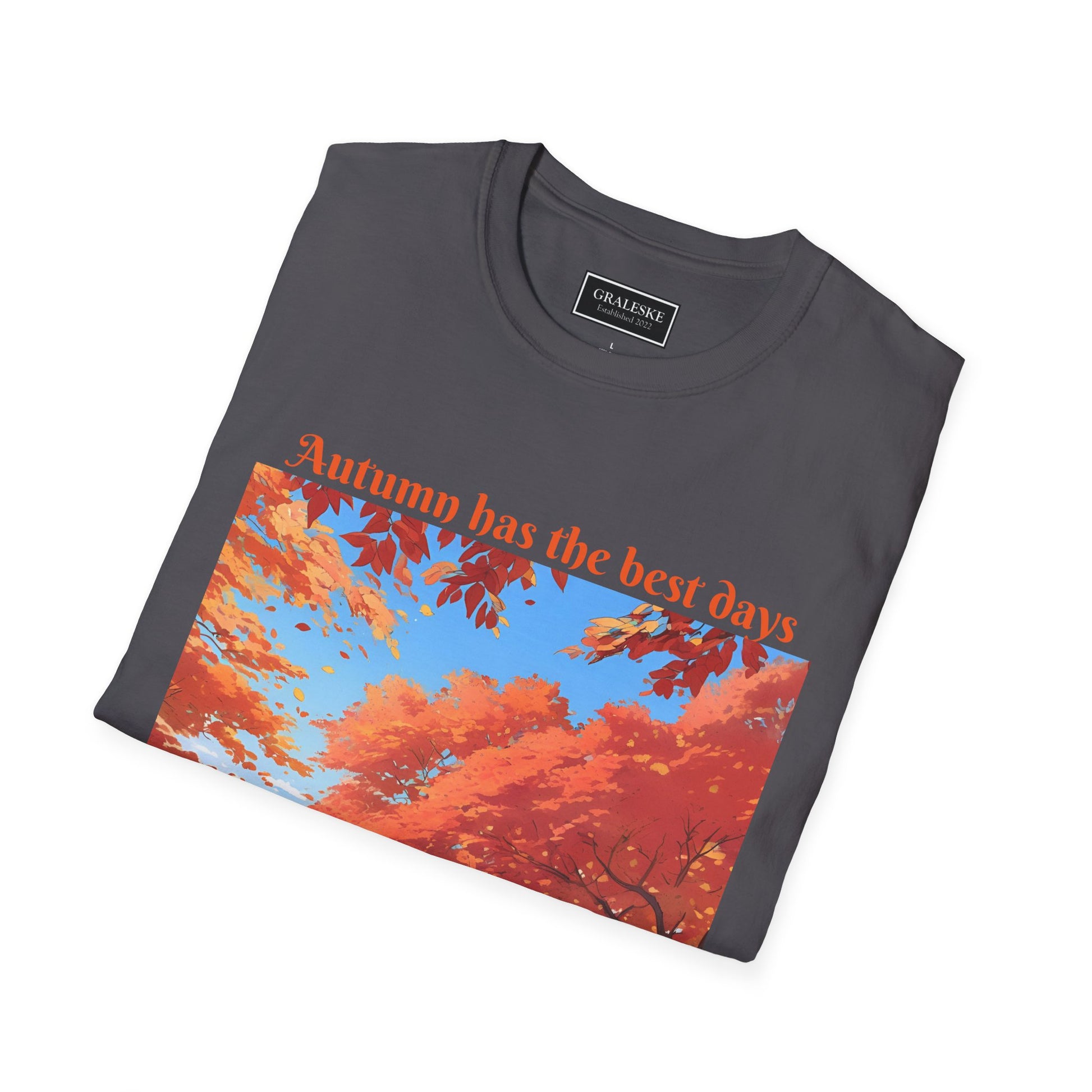 Autumn has the best days - 2024 #2 - Unisex T-Shirt - Graleske