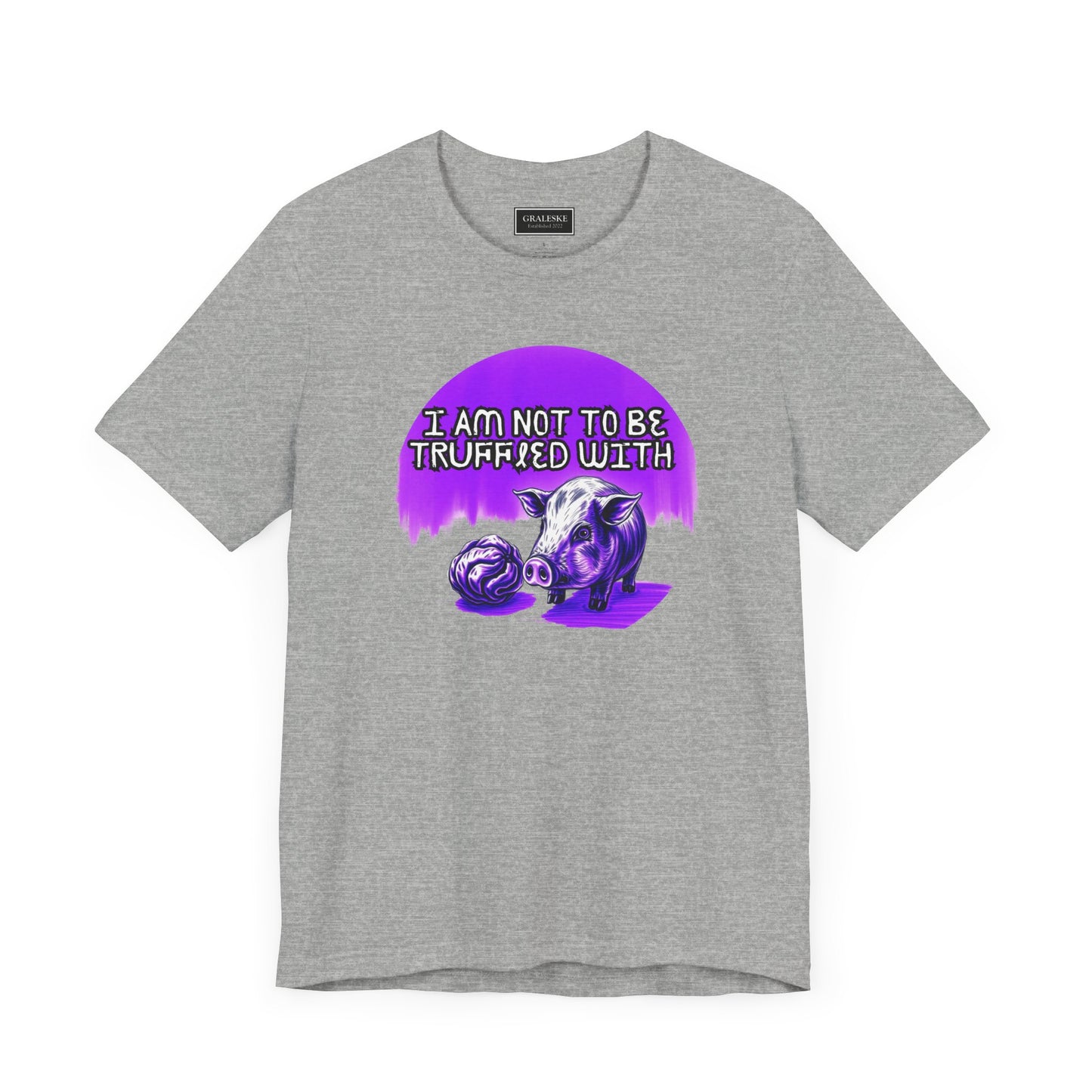 Truffled With Unisex Tee