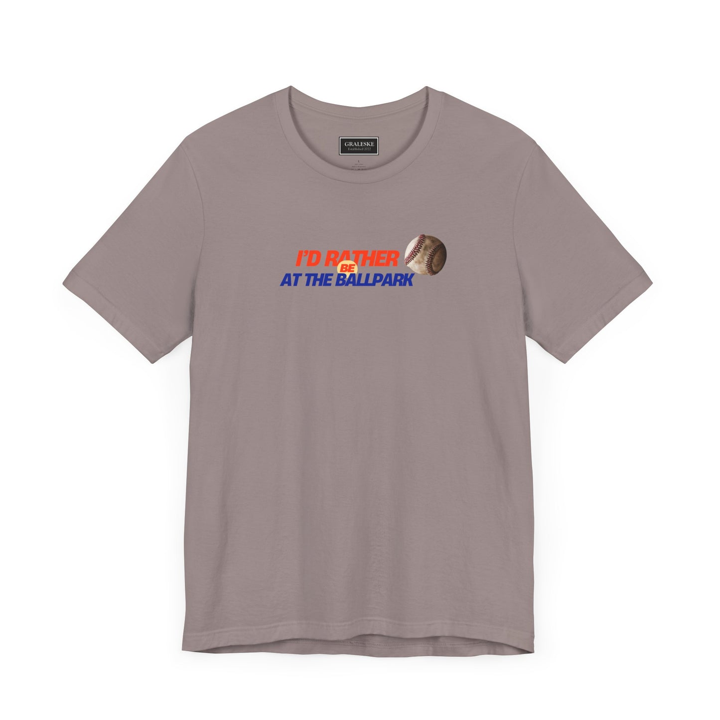 Baseball Tee - I'd Rather Be at the Ballpark Unisex Jersey Short Sleeve T-shirt - Graleske