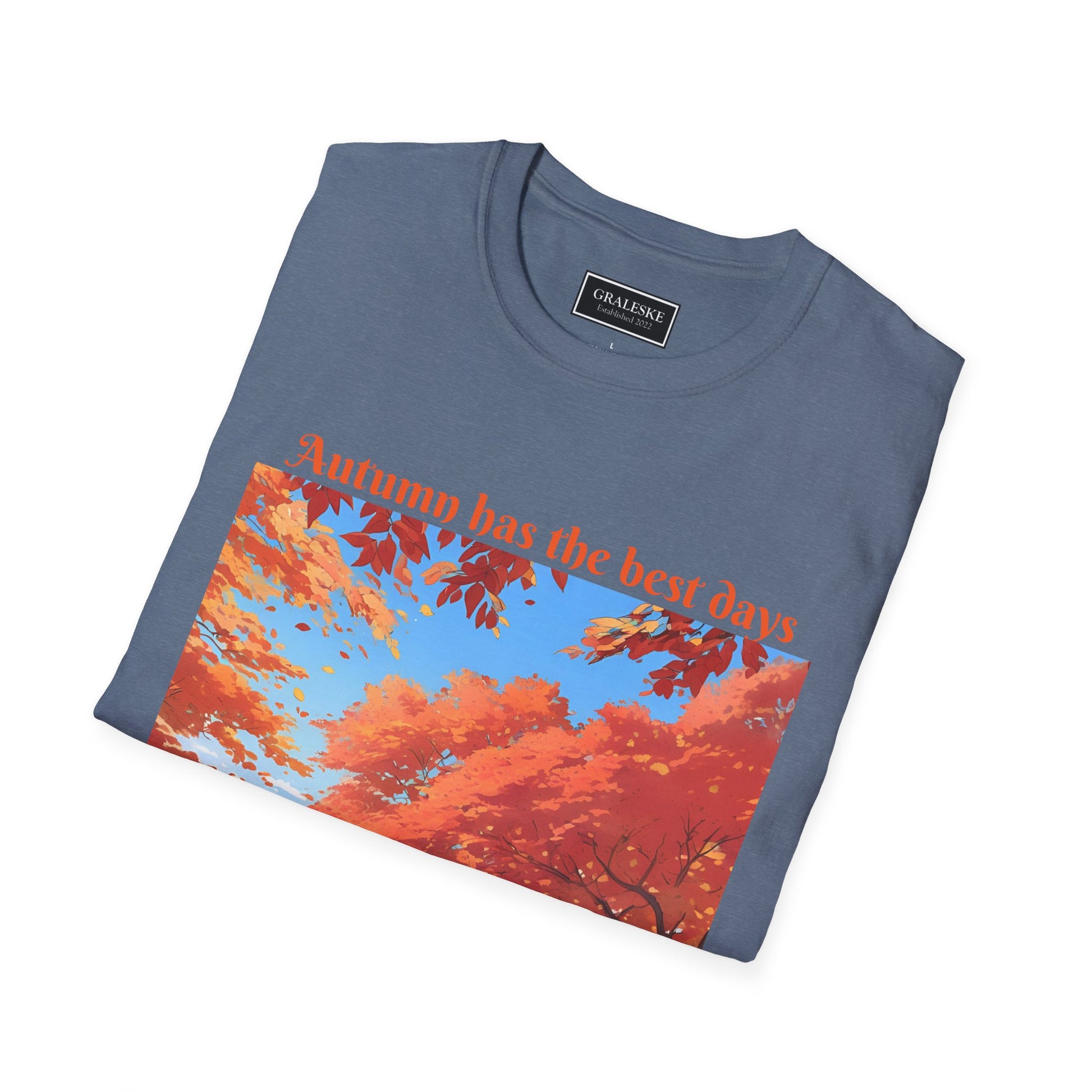Autumn has the best days - 2024 #2 - Unisex T-Shirt - Graleske