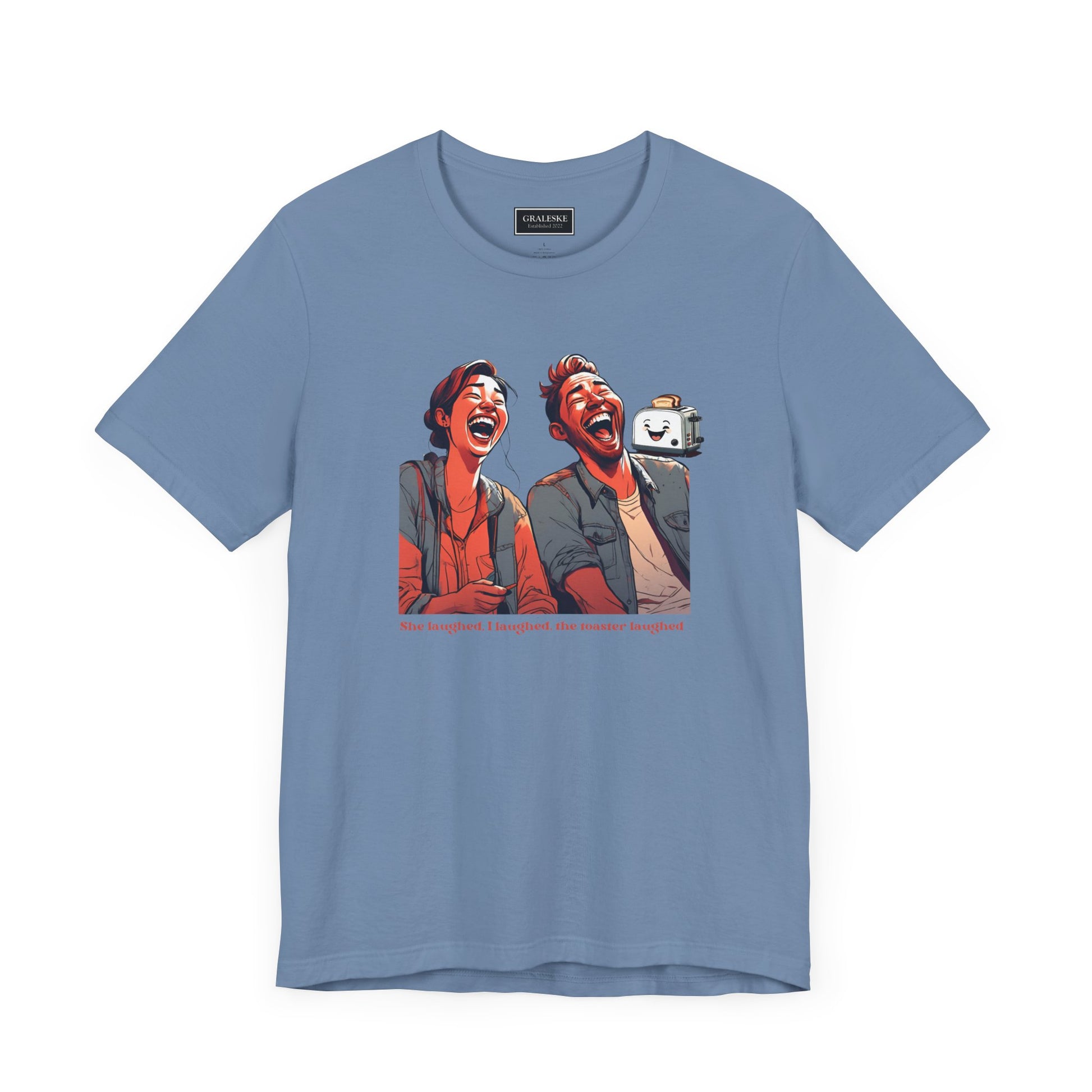 Funny Toaster Laughed T-Shirt - Graleske