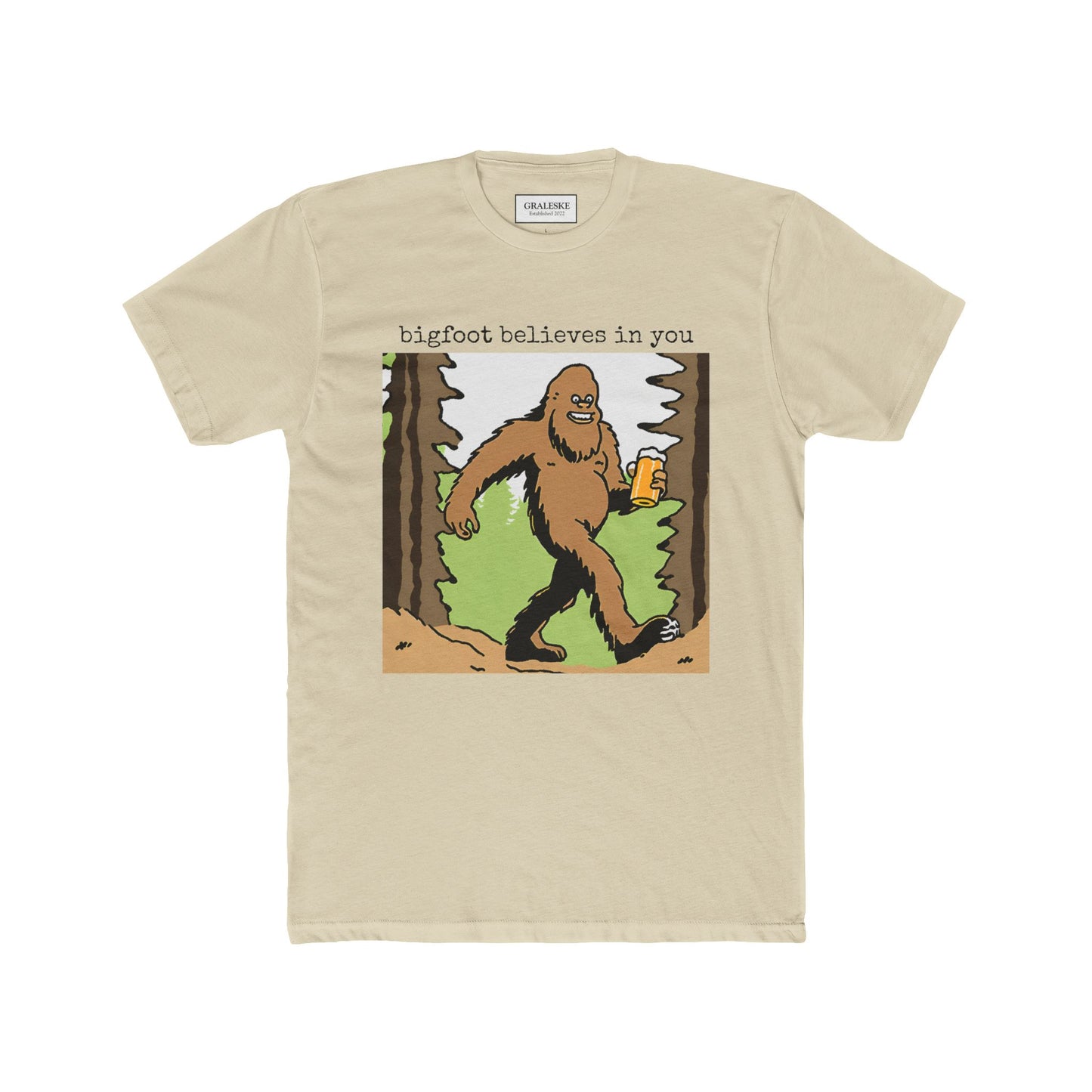 bigfoot believes in you - Unisex Tee - Graleske