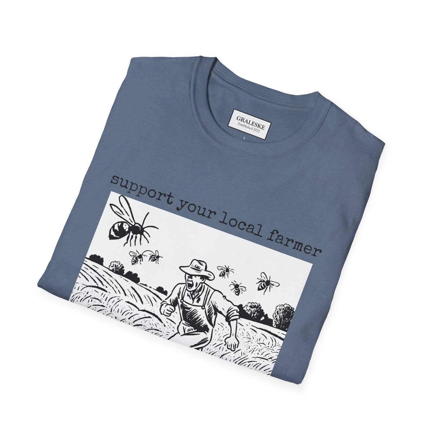 support your local farmer farmer flies - T-Shirt - Graleske