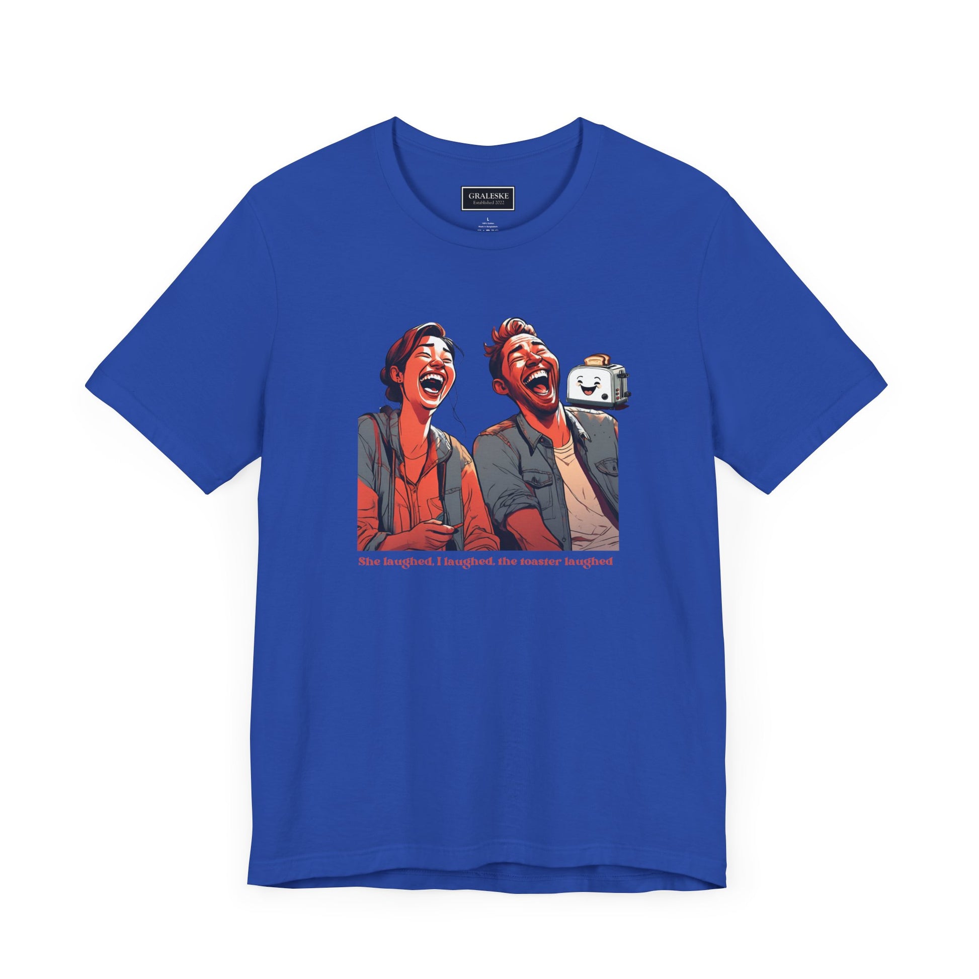 Funny Toaster Laughed T-Shirt - Graleske